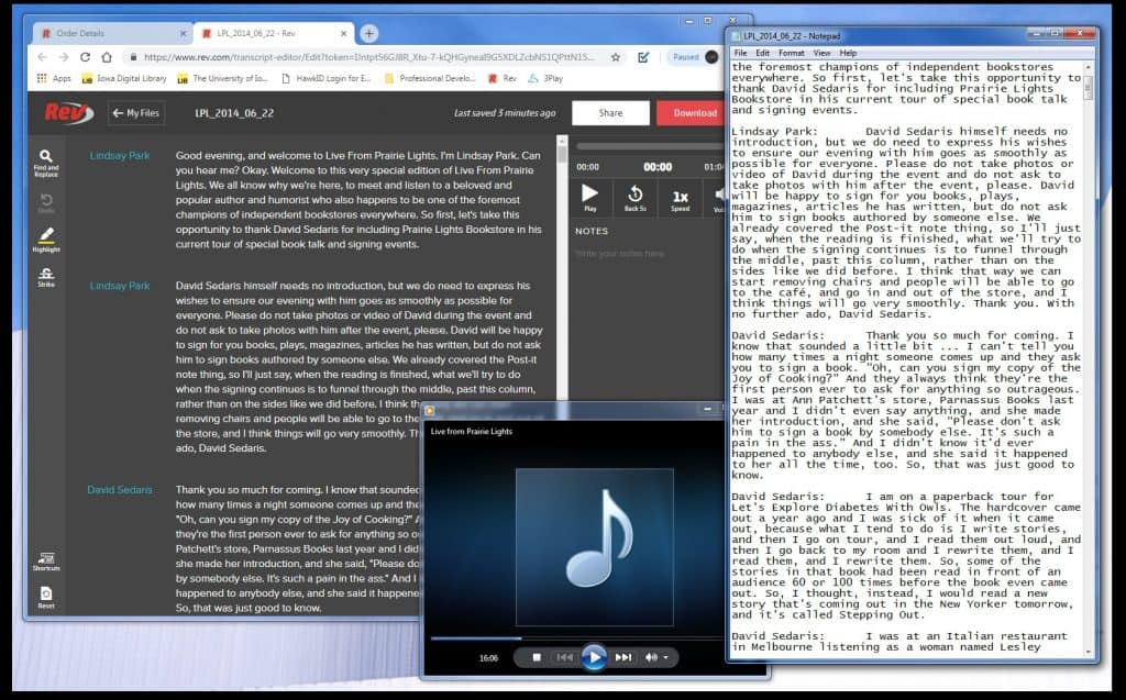 This picture is a screenshot of three windows including a transcript of David Sedaris' Prairie Lights reading, an audio file, and a text editor notepad. 