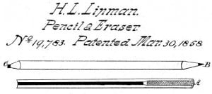H.L. Linman Pencil & Eraser Patent