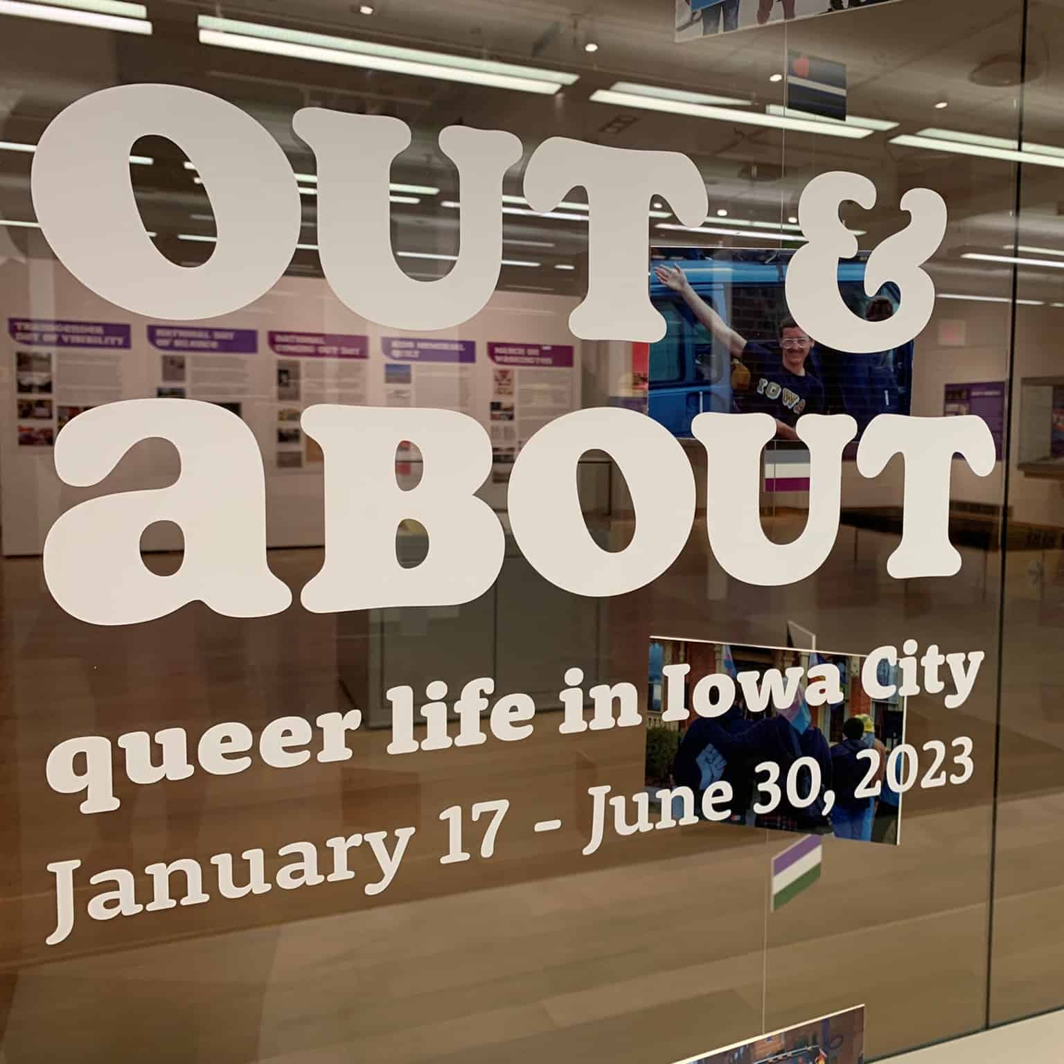 Out & About: Queer Life in Iowa City. January 17 through June 30, 2023.