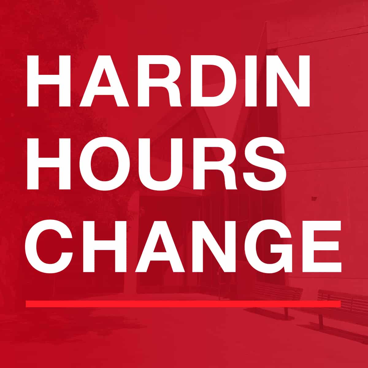 Hardin Library hours change