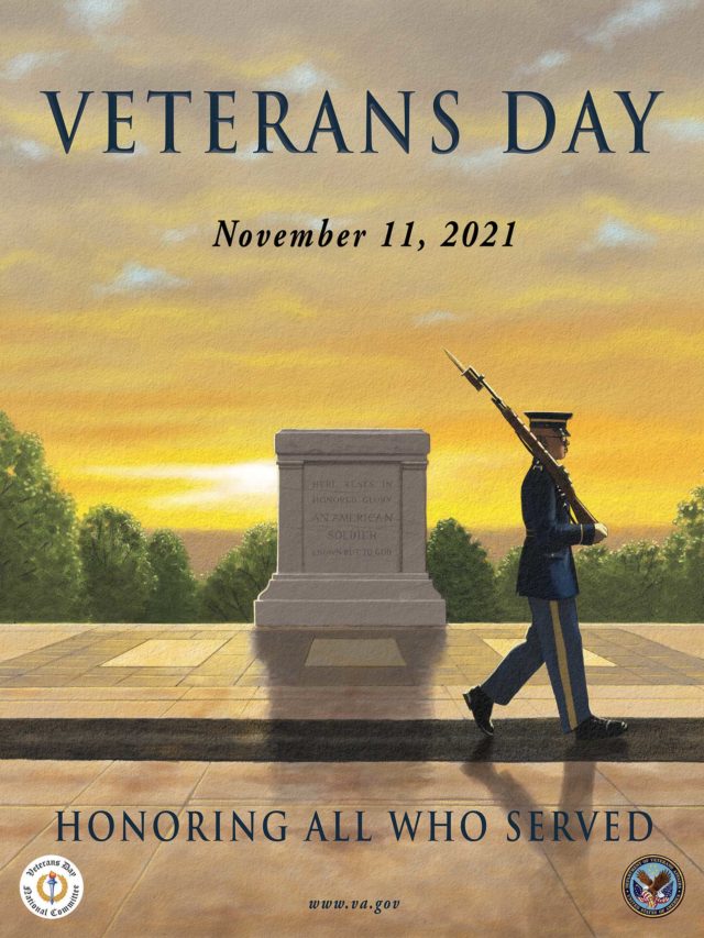 image of soldier with gun marching in front of tomb of unknown soldier & says Veterans Day, November 11, 2021
