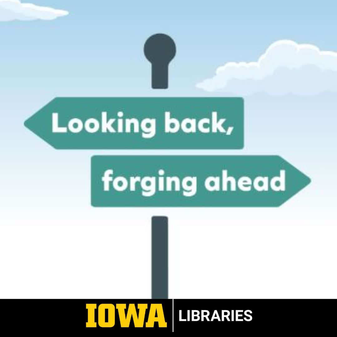 signpost that says Looking back Forging ahead