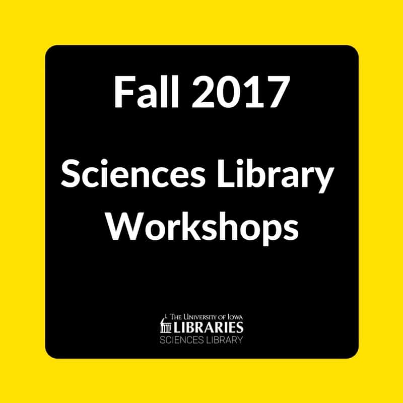 Fall 2017 Sciences Library Workshops