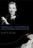 Image of book cover for Grace Hopper and the Invention of the Information Age