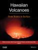 Cover image of the book Hawaiian Volcanoes: From Source to Surface