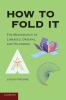 Image of book cover: How to Fold It