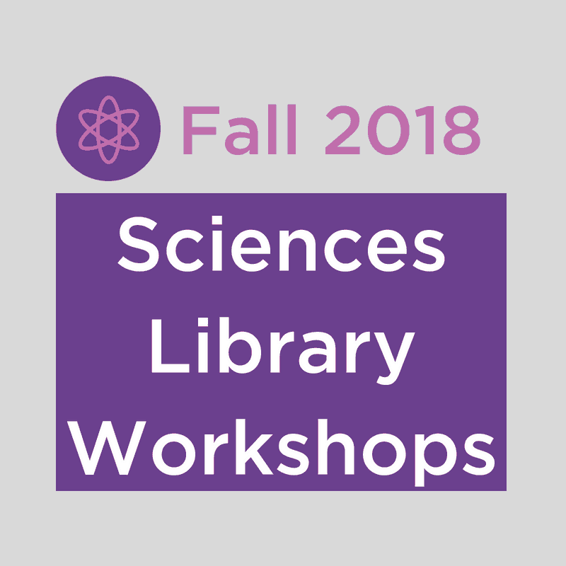 Fall 2018 Sciences Library Workshops