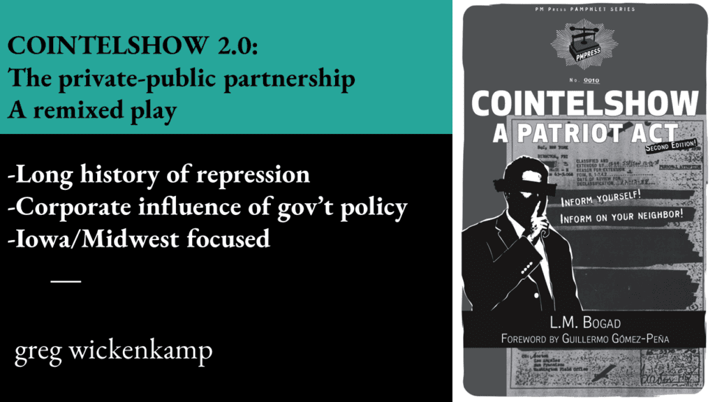 Cointelshow 2.0. The private-public partnership. A remixed play.
