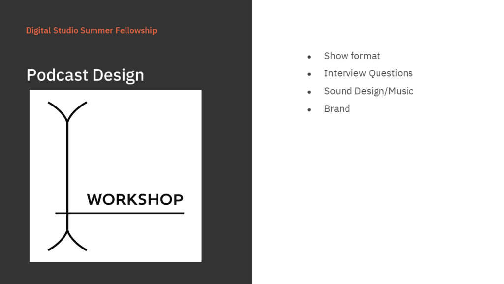 Podcast Design Workshop